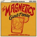 The Magnetics - Gin & Tonic