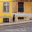 Morning Coffee Playlist - Ambiance for Cozy Coffee Shops ()