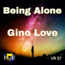 Gino Love - Being Alone