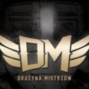 Drużyna Mistrzów & Wirus GKI & Kamil PRJ - Wiara w siebie (feat. Wirus GKI & Kamil PRJ)
