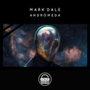 Mark Dale - Andromeda (Original Mix)