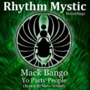Mack Bango - Yo Party People
