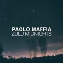 Paolo Maffia - Zulu Midnights