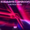 RobJamWeb & JavGroove - Rubs From The 80's