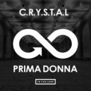 C.R.Y.S.T.A.L - Prima Donna