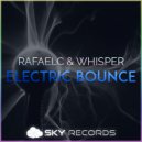 RafaelC & Whisper - Electric Bounce (Original Mix)