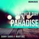 Danny Darko ft Mary Dee - Another Day In Paradise (Mateo Paz Remix)
