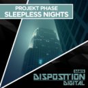 Projekt Phase - Sleepless Nights (Original Mix)