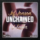 Jef Jonson - Unchained (J-Fader Remix)