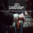 DJ Patsan Feat Antonio Pedrero Garcia - Thats Right (Radio Mix)