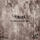Tibiza - The Shadow Of My Mind