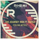 The Journey Men Ft Hanlei - Feeling Myself (Dub Mix (No Keys Pass))