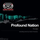 Profound Nation - Kodjo (Original Composure)
