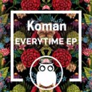 Koman - One Million Questions (Original Mix)