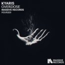 Kyaris - Overdose (Original Mix)