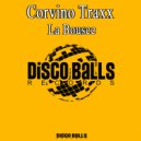Corvino Traxx - La Bousce