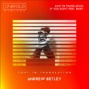 Andrew Betley - If You Don\'t Feel Right (Original Mix)