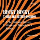 Becky Becky - Tigers Are Better-Looking (Echo Babylon Remix)