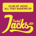 Club Of Jacks - Don't Hold Back