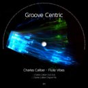 Charles Caliber - Flute Vibez