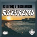 DJ LebtoniQ, Theodor Freiden - Mokubetsu (Main Mix)