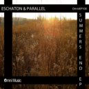 Eschaton & Parallel - Summers End
