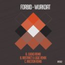 Forbid - Wurkdat (Ralston Remix)