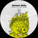 Simeon Belle - What Do You Want (Ekai Remix)
