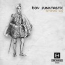 Boy Funktastic - Get Thist