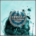 Chrissy P. - Man From Colombia (Original Mix)