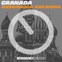 Granada - Dasvidania Katjusha (Original Mix)