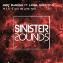 Andy Manning ft Laura Wakefield - Hide (Let Me Love You) (Original Mix)