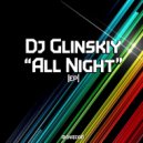 DJ Glinskiy - All Night