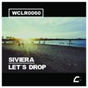SIVIERA - Let\'s Drop (Original Mix)