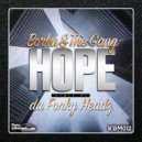 Borka & The Gang - Hope (Da Fonky Headz Remix)