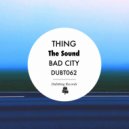 Thing - The Sound