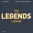 Filth & Smell - Groovin\' To Night (Original Mix)
