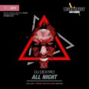 DJ Dextro - All Night (Hullmen Remix)