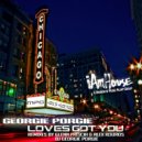 Georgie Porgie - Love's Got You Remixes