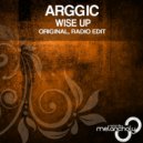 Arggic - Wise Up