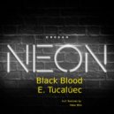 E. Tucalùec - Black Blood