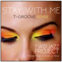 Two Jazz Project feat. Marie Meney & Didier La Régie - Stay With Me