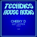 Cheeky D - Get Hyper