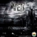 VEB - Forgive Me