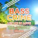 Basscrime - Let Me In Love (Toy Quantize Remix)