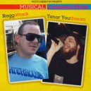 Raggattack & Tenor Youthman - Wantie Wantie