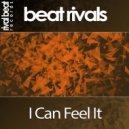 Beat Rivals - I Can Feel It