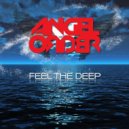 Angel Order - Feel The Deep (Original Mix)