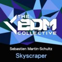 Sebastien Martin-Schultz - Skyscraper (Original Mix)