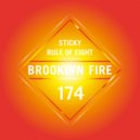 Rule Of Eight - Sticky (Original Mix)